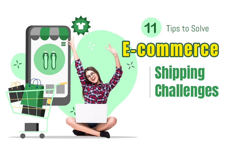 11-tips-to-solve-e-commerce-shipping-challenges